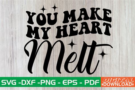 You Make My Heart Melt SVG Design Graphic by monidesignhat · Creative ...