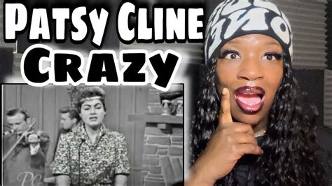 Image result for First Time Hearing Patsy Cline Crazy
