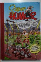 SUPER HUMOR Nº 61, MORTADELO Y FILEMÓN | | Grupo Zeta | Casa del Libro