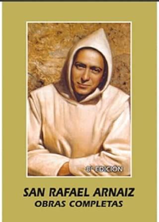 Buy San Rafael Arnáiz: obras completas Book Online at Low Prices in ...