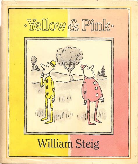 Yellow & Pink: Steig, William: 9780374386702: Amazon.com: Books