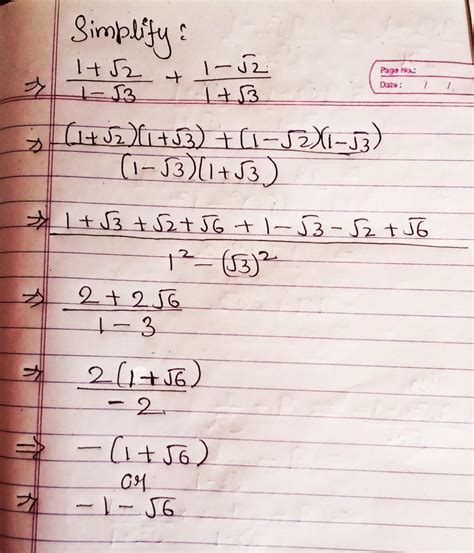 Simplify 1+ root 2/ 1- root 3 + 1- root 2/ 1+ root 3 - Brainly.in