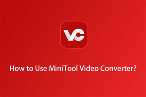 How to Use MiniTool Video Converter 的图像结果