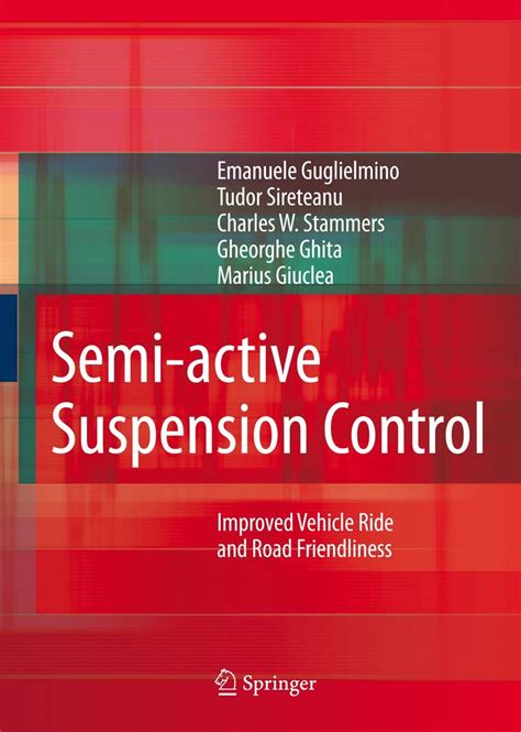 Buy Semi-active Suspension Control: Improved Vehicle Ride and Road ...