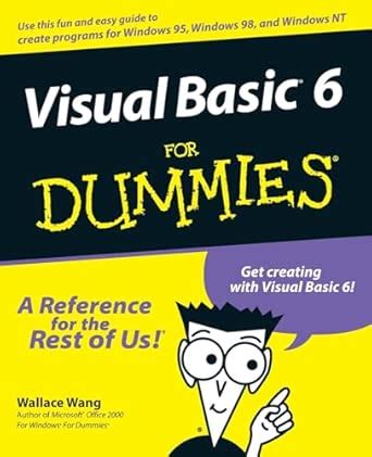 Visual Basic 6 for Dummies : Wang, Wallace: Amazon.in: Books