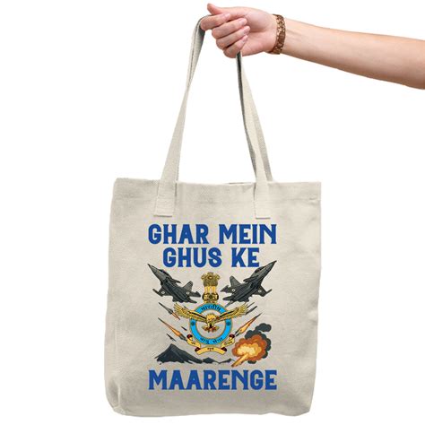 Indian Airforce - Ghar Mei Ghus ke Maarenge Tote Bag – KadakMerch