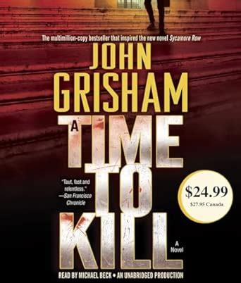 A Time to Kill: 1 (Jake Brigance) : Grisham, John, Beck, Michael ...