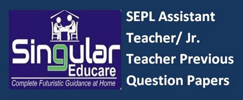 Singular Educare Private Limited (SEPL) Assistant Teacher/ Jr. Teacher ...