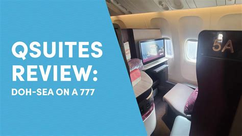 Flight Review: Qatar Airways Qsuites Business Class DOH-SEA on B777 ...