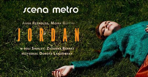 Jordan • Gorzki monodram Zuzanny Bernat • Fundacja FETA • 16.05.2025 r ...