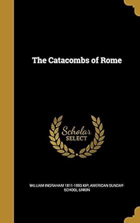 Buy The Catacombs of Rome Book Online at Low Prices in India | The ...