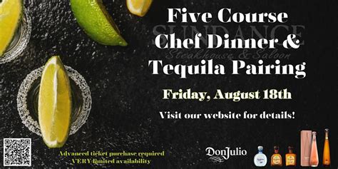 Five Course Chef Dinner & Tequila Pairing with Don Julio, 2716 E ...