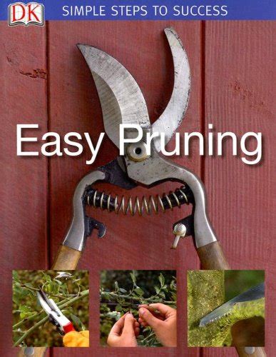 Buy Simple Steps to Success: Easy Pruning Book Online at Low Prices in ...