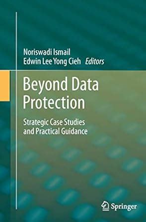 Buy Beyond Data Protection: Strategic Case Studies and Practical ...