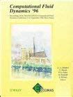 Computational Fluid Dynamics '96 - Proceedings of the Third ECCOMAS ...