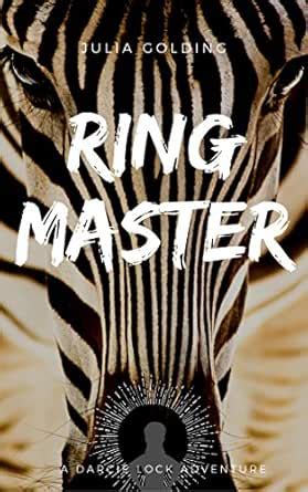Ringmaster (Darcie Lock Book 1) eBook : Golding, Julia: Amazon.in ...