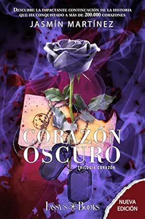 Corazón Oscuro: Un amor clandestino, rodeado de oscuridad (Trilogía ...