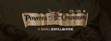 Pirates of the Caribbean v baru Jekyll&Hyde, Jekyll & Hyde, Brno, 25 ...