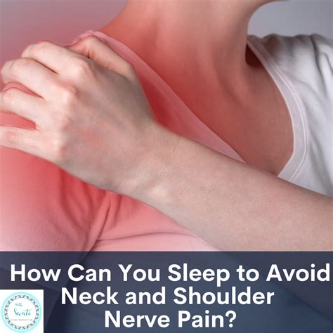 How Can You Sleep to Avoid Neck and Shoulder Nerve Pain? | Swati Prakash