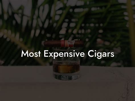 Most Expensive Cigars - Swinger Cigar | Cigar Lifestyle