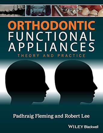 Orthodontic Functional Appliances: Theory and Practice eBook : Fleming ...