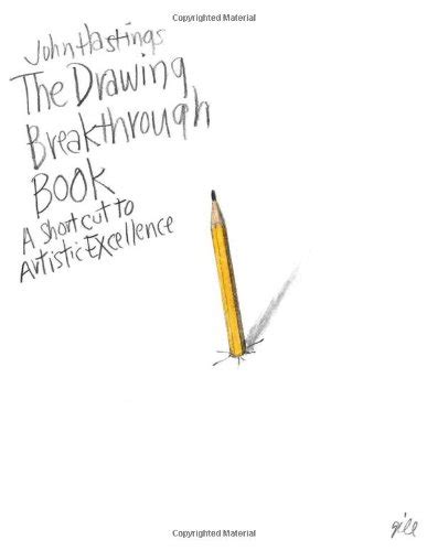 Buy The Drawing Breakthrough Book: A Shortcut to Artistic Excellence ...
