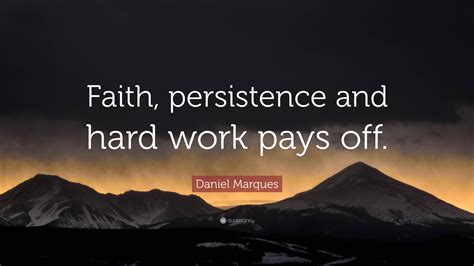 Hard Work Pays Off Quotes And Sayings