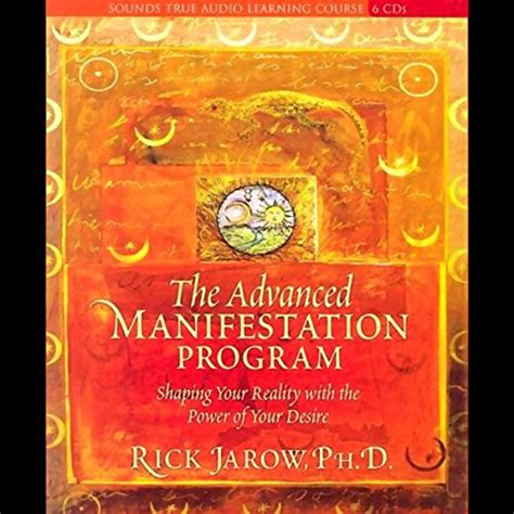 The Advanced Manifestation Program: Shaping Your Reality With the Power ...