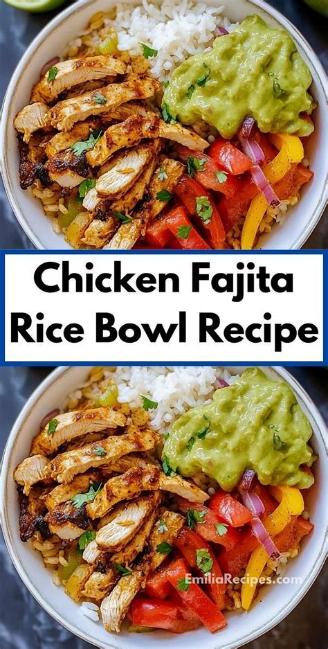 Delicious Chicken Fajita Rice Bowl: A Flavorful Twist on a Classic ...