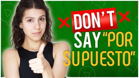 Of course in Spanish (por supuesto), 11 alternatives + audio