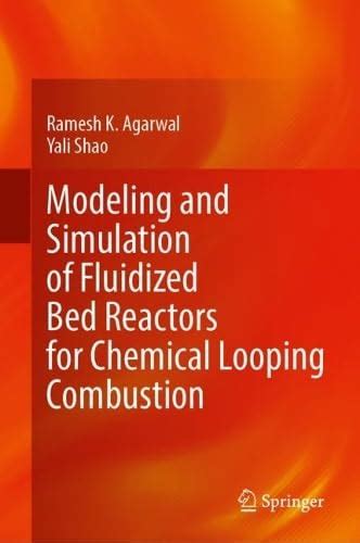 Modeling and Simulation of Fluidized Bed Reactors for Chemical Looping ...