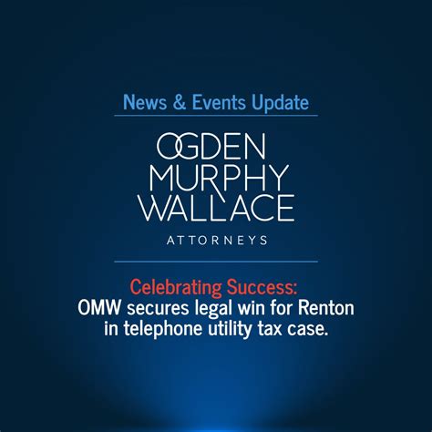 𝘈 𝘔𝘶𝘯𝘪𝘤𝘪𝘱𝘢𝘭 𝘓𝘢𝘸 𝘜𝘱𝘥𝘢𝘵𝘦: Ogden Murphy Wallace obtains published ...