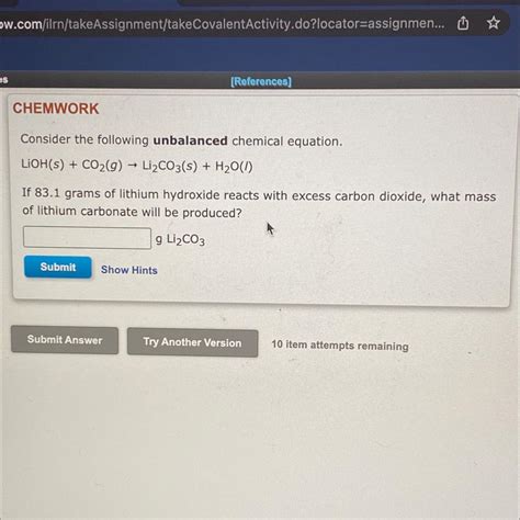 Consider the following unbalanced chemical equation.LiOH(s) + CO2(g) → ...