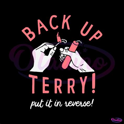 Back Up Terry Put It In Reverse SVG Independence Day SVG - Oladino