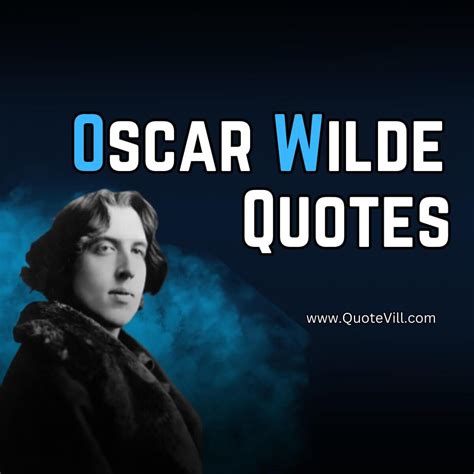 110 Most Inspiring Oscar Wilde Quotes To Transform Yourself