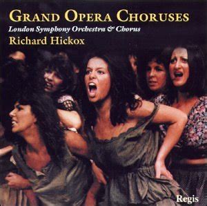 Grand Opera Choruses & Carmen Suite: LSO / Hickox: Choruses, Grand ...