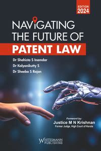 NAVIGATING THE FUTURE OF PATENT LAW By Dr. Shahista S Inamdar, Dr ...