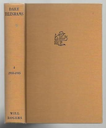 Buy Will Roger's Daily Telegrams: The Roosevelts: 004 (Writings of Will ...