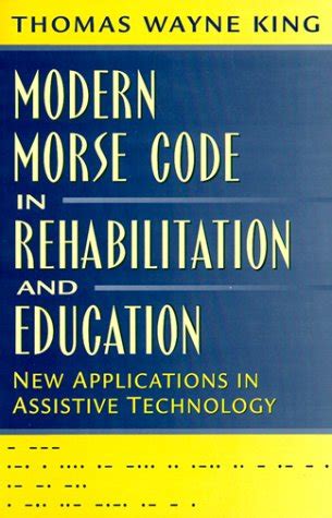 Buy Modern Morse Code in Rehabilitation and Education: New Applications ...