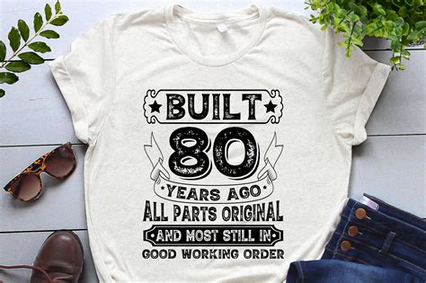 Built 80 Years Ago All Parts Original Graphic by T-Shirt Design Bundle ...