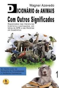 Dicionario de Animais Com Outros Significados: Buy Dicionario de ...