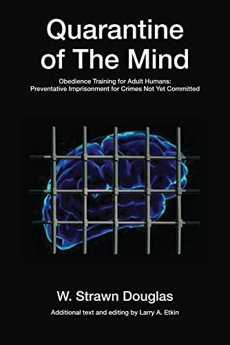 Buy Quarantine of The Mind: Obedience Training for Adult Humans (World ...
