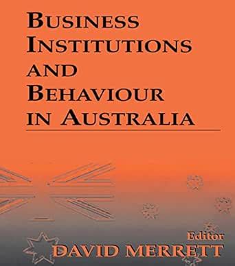Business Institutions and Behaviour in Australia eBook : Merrett, David ...