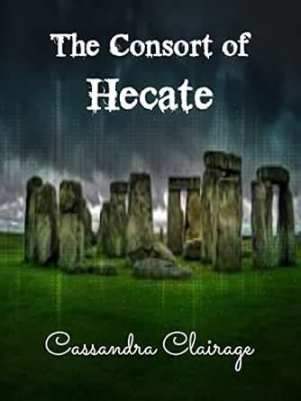 The Consort of Hecate eBook : Clairage, Cassandra: Amazon.in: Kindle Store