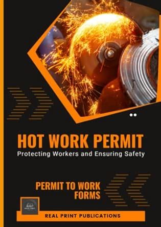 Buy Hot Work Permit Form Book: Complete Hot Works Permit Book ...