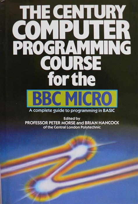 Century Computer Programming Course for the B. B. C. Micro : Morse ...