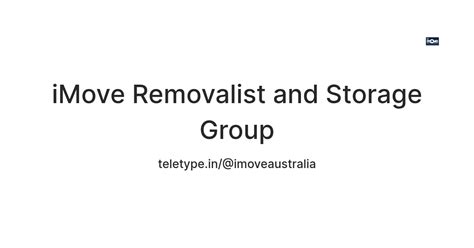 iMove Removalist and Storage Group — Teletype