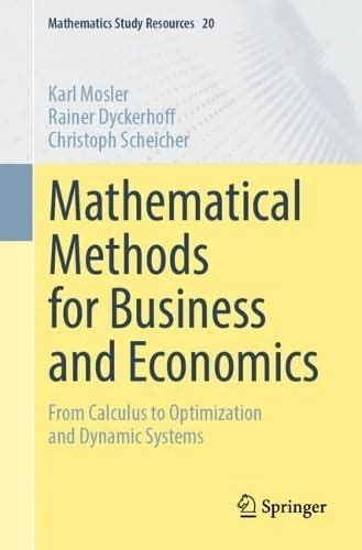 Buy Mathematical Methods for Business and Economics: From Calculus to ...