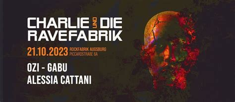 CHARLIE & DIE RAVEFABRIK w/ ALESSIA CATTANI, GABU, OZI, Rockfabrik ...