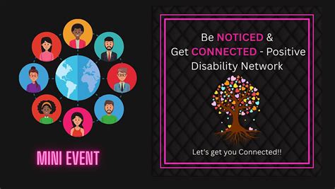 Mini Be Noticed & Get Connected - Positive Disability Network ...